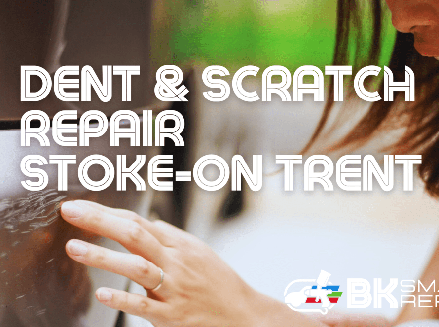 Dent and Scratch Repair Stoke On Trent